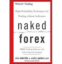 Generic Naked Forex - High Probability Techniques For Trading Without Indicators